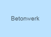 Betonwerk